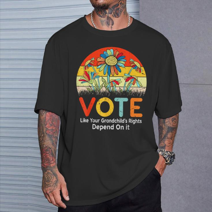 Vote Like Your Grandchild's Rights Depend On It T-Shirt Gifts for Him