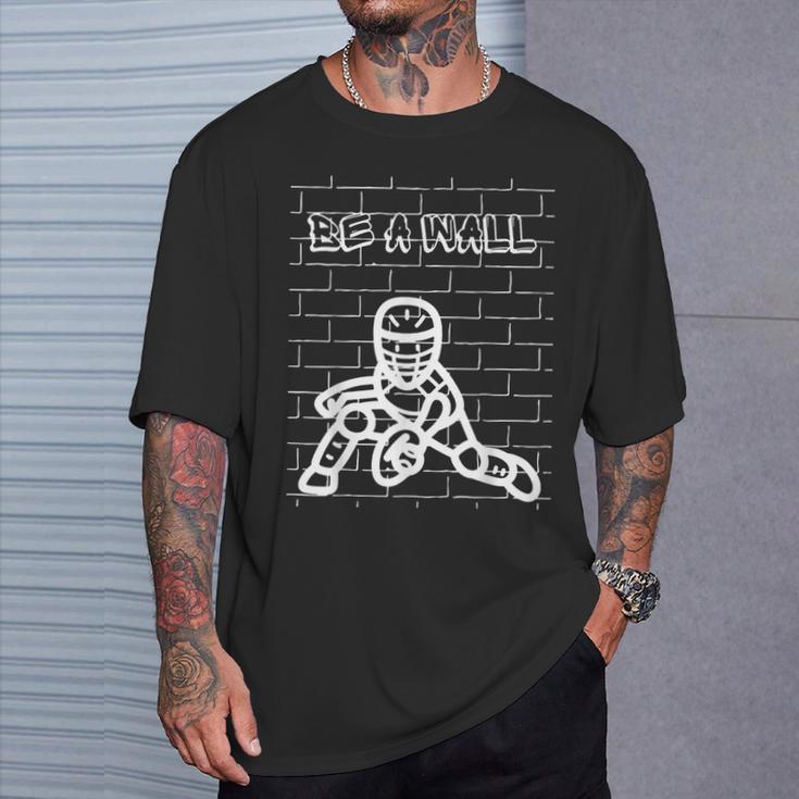 Be A Wall Softball Catcher Baseball Catcher T-Shirt Gifts for Him