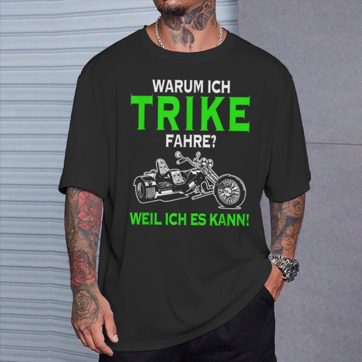 Warum Ich Trike Fahre Weil Ich Es Kann Tricycle T-Shirt Geschenke für Ihn