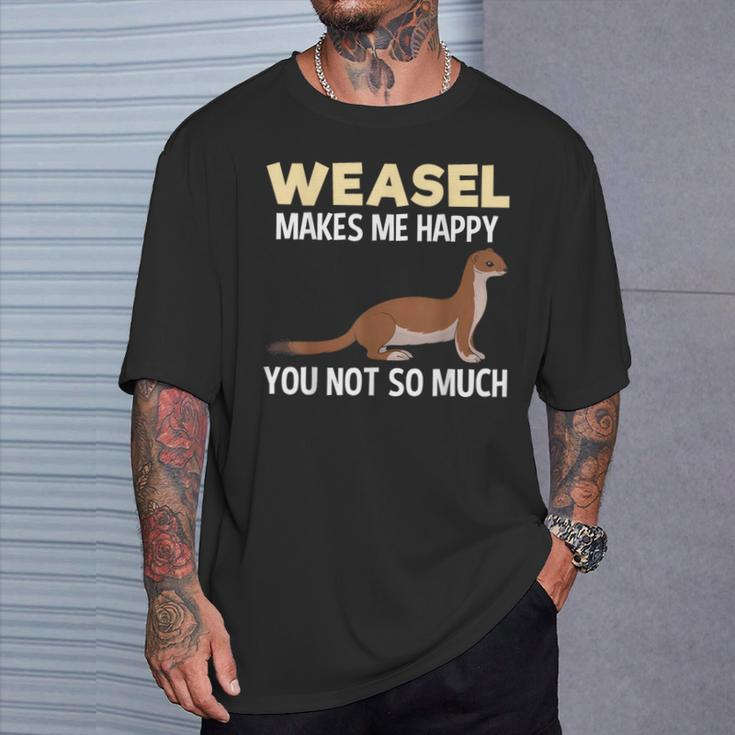 Weasel Makes Happy Animal Weasels Lover T-Shirt Gifts for Him