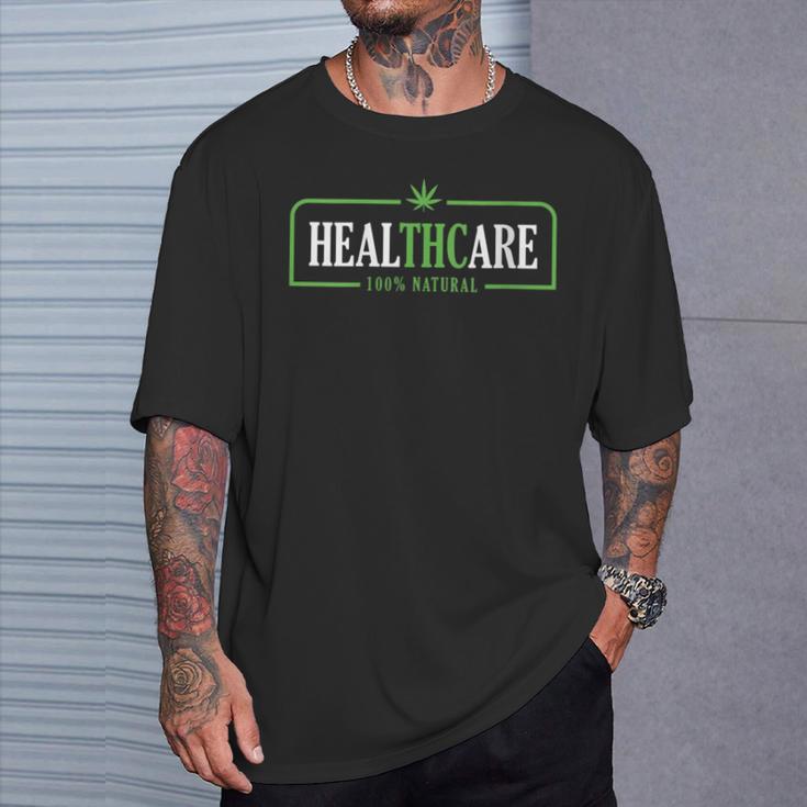 Weed Cannabis Healthcare Medical Thc Marijuana Stoner T-Shirt Gifts for Him