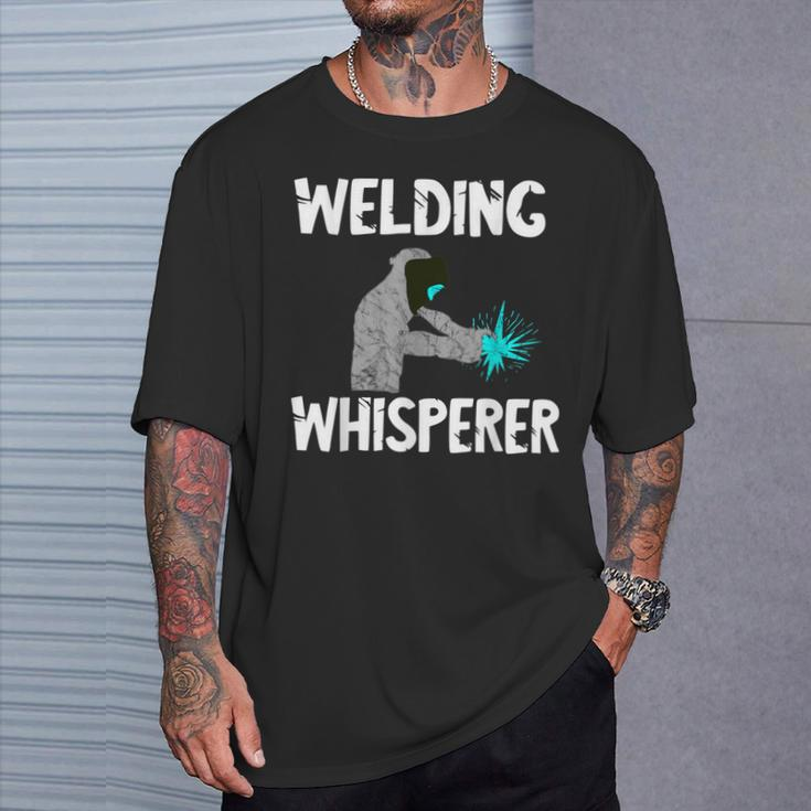 Welding Whisperer Welder Weld Metal Sl Worker Slworker T-Shirt Gifts for Him