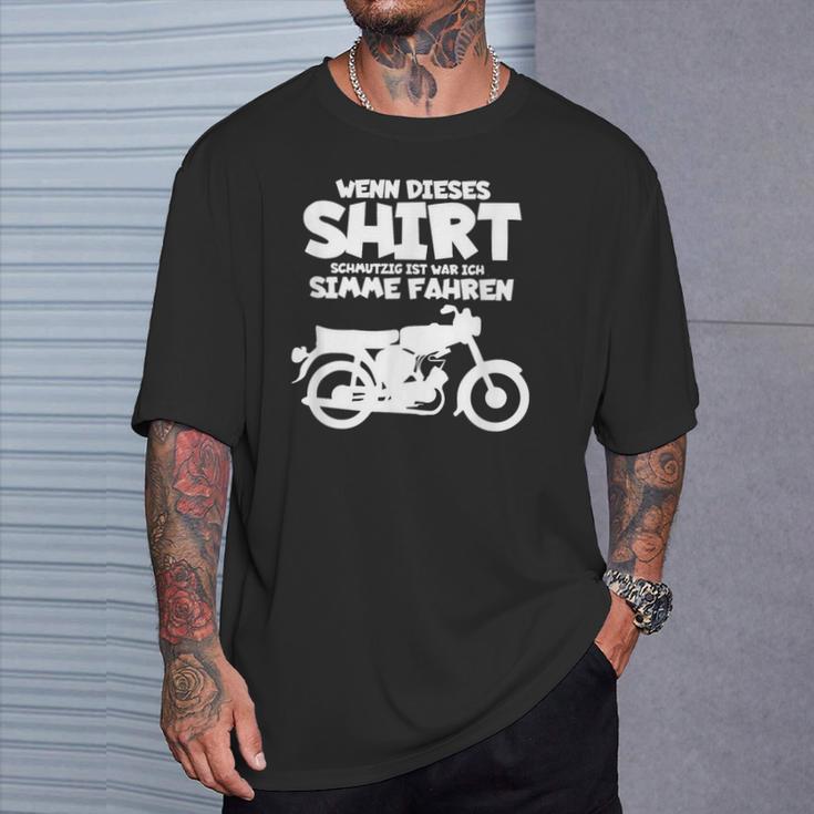 Wenn Dieser Schmutzig Ist War Ich Simme Fahren Simson T-Shirt Geschenke für Ihn