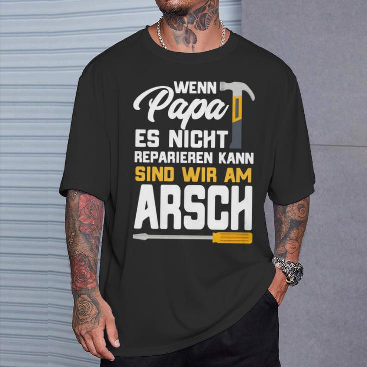 Wenn Papa Es Nicht Reparieren Kann Dad Craftsman T-Shirt Geschenke für Ihn