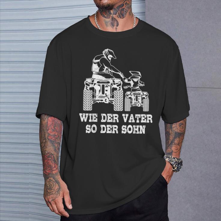 Wie Der Fater So Der Shn Papa Quad Driver Atv T-Shirt Geschenke für Ihn