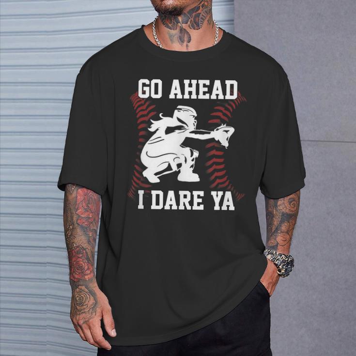 Women's Softball Catcher N Girls I Dare Ya T-Shirt Gifts for Him