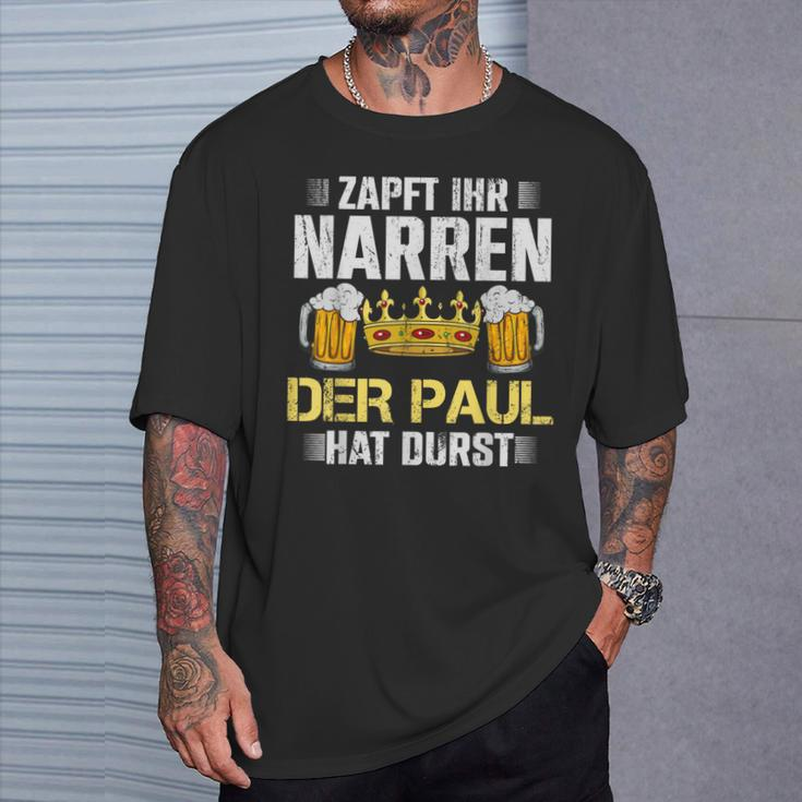 Zapft Ihr Narren Paul Hat Durst Bier Biertrinker Paul T-Shirt Geschenke für Ihn