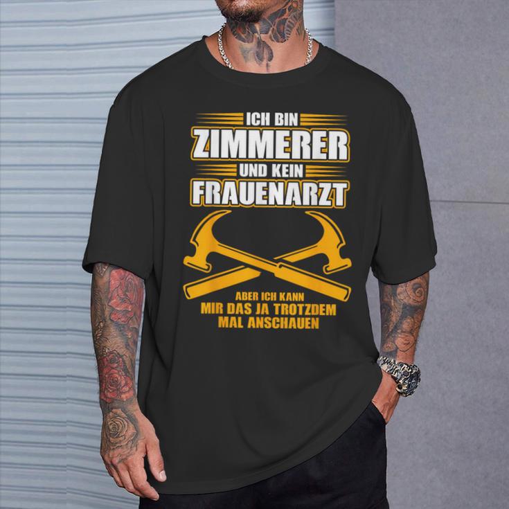 Zimmererer Und Kein Gynatzt Carpenter's T-Shirt Geschenke für Ihn