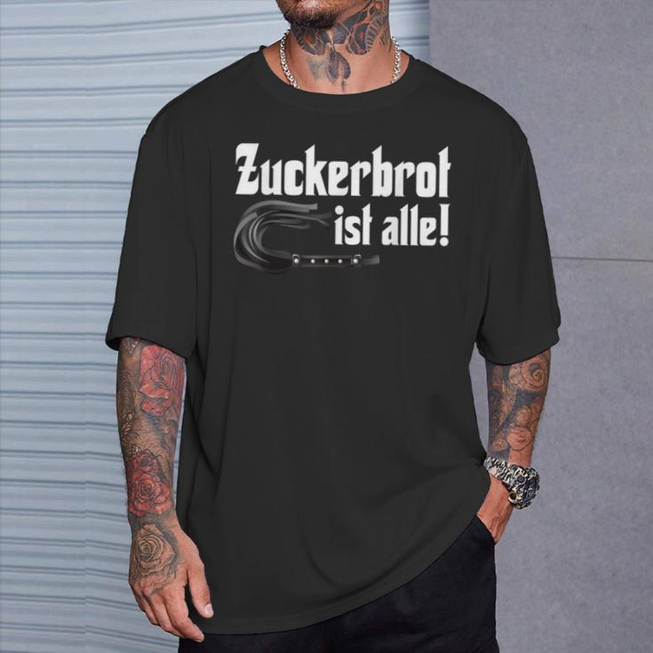 Zuckerbret Ist Alle Zuckerbret Ist Aus T-Shirt Geschenke für Ihn