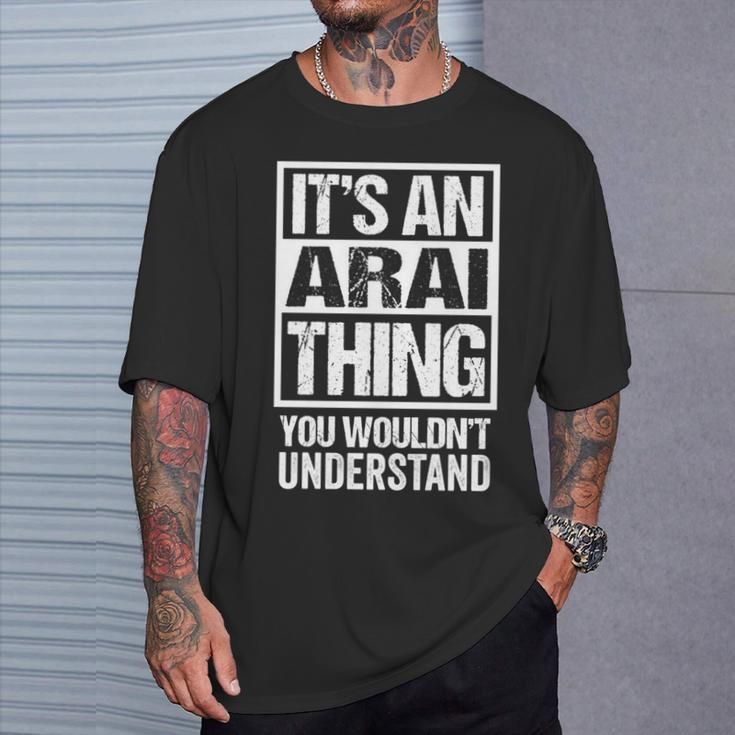 新井苗字名字 An Arai Thing You Wouldn't Understand Family Name T-Shirt Gifts for Him