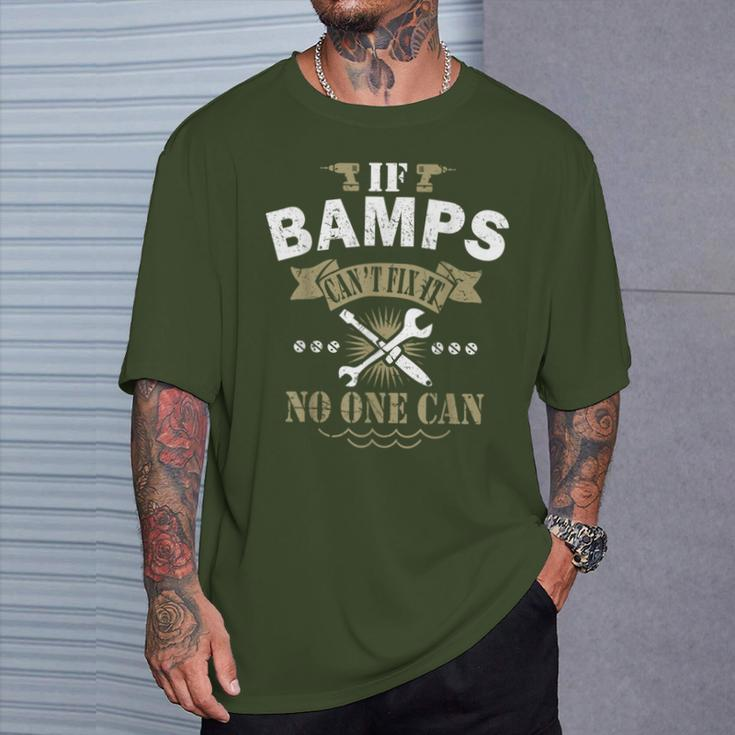 If Bamps Can't Fix It No One Can XmasFather's DayT-Shirt Gifts for Him