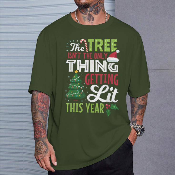 Christmas Tree Not Only Thing Getting Lit T-Shirt Gifts for Him