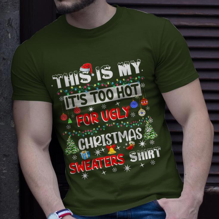 This Is My It's Too Hot For Ugly Christmas Sweaters T-Shirt Gifts for Him