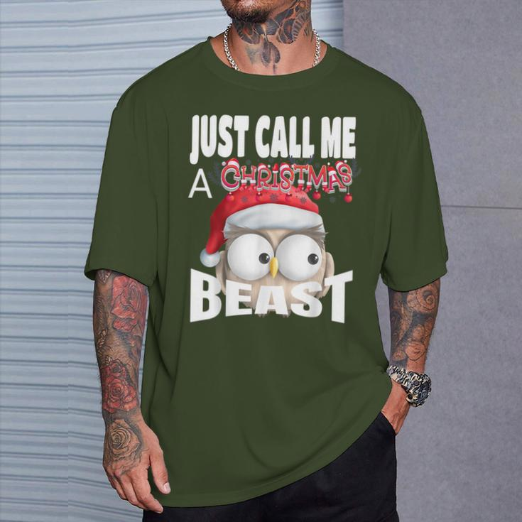 Just Call A Christmas Beast With Cute Little Owl N Santa Hat T-Shirt Gifts for Him
