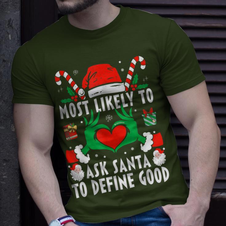 Most Likely To Ask Santa To Define Good Christmas Family T-Shirt Gifts for Him