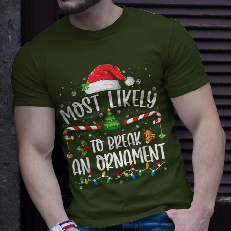 Most Likely To Break An Ornament Family Christmas T-Shirt Gifts for Him
