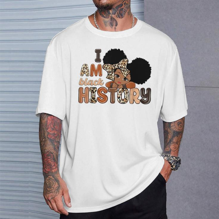 I Am Black History Celebrating Black History Month Girls T-Shirt Gifts for Him