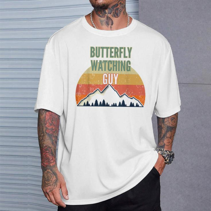 Butterfly Watching For Men Butterfly Watching Guy T-Shirt Gifts for Him
