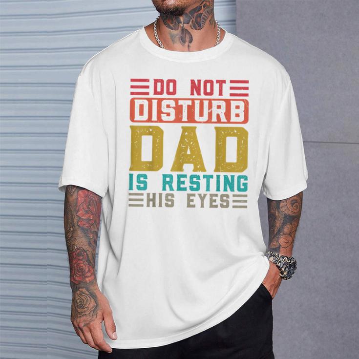 Don't Distortion Papa Ruht Seine Augen Gray T-Shirt Geschenke für Ihn