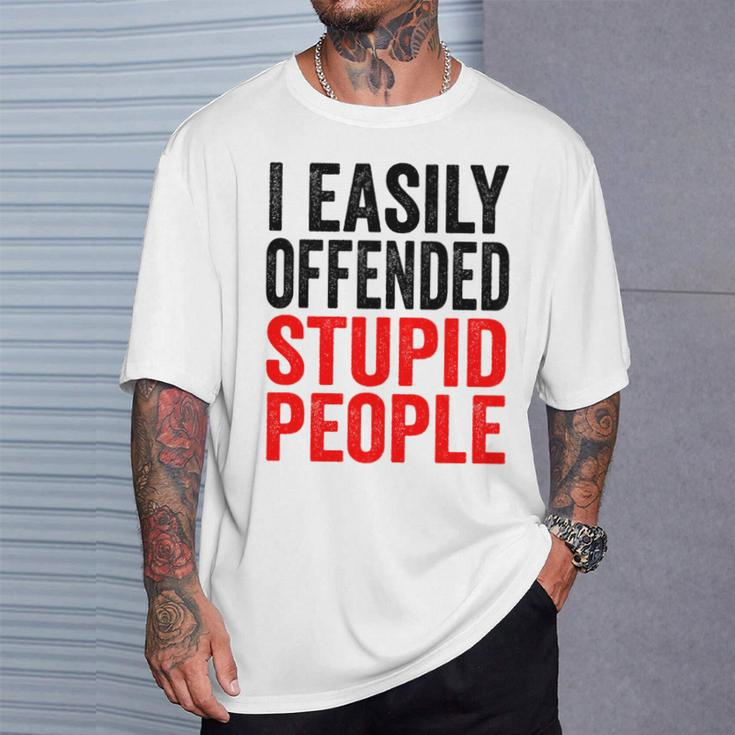 I Easily Offended Stupid People Vintage T-Shirt Gifts for Him