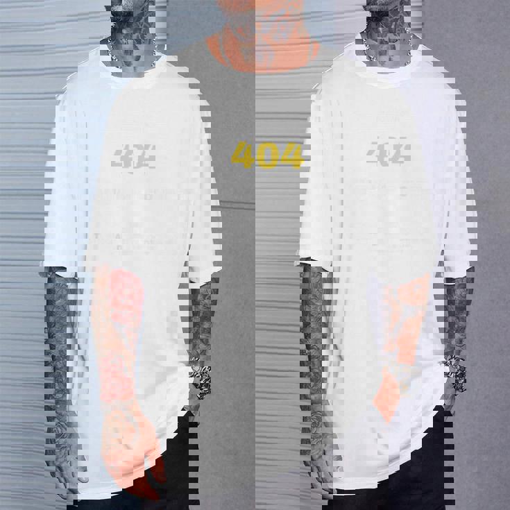 Error 404 Expresión Digital Camiseta unisex Regalos para él