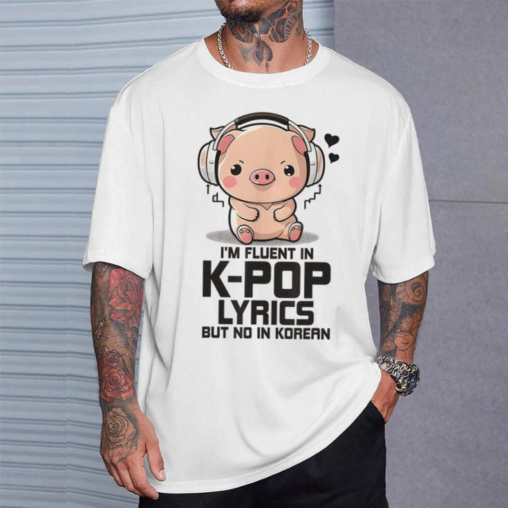 Fluent In Kpop Lyrics Bias K Pop Pig Merch K-Pop Merchandise T-Shirt Gifts for Him
