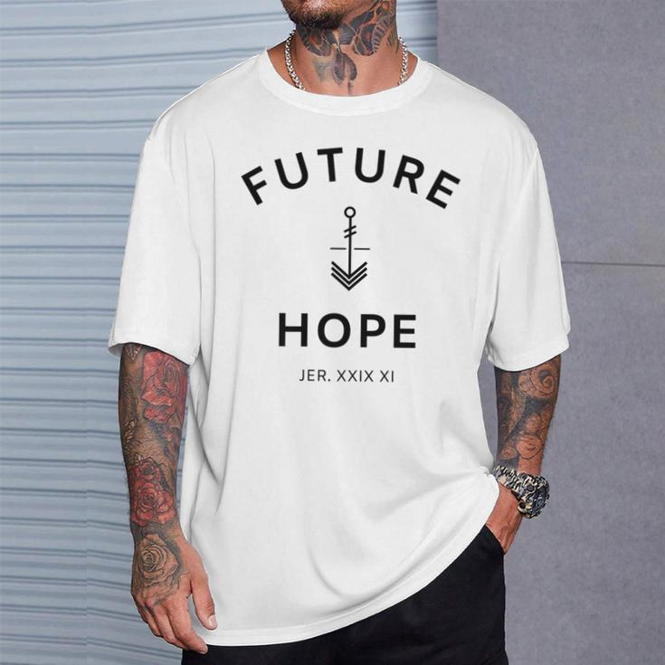 Future Anchored In Hope T-Shirt Gifts for Him