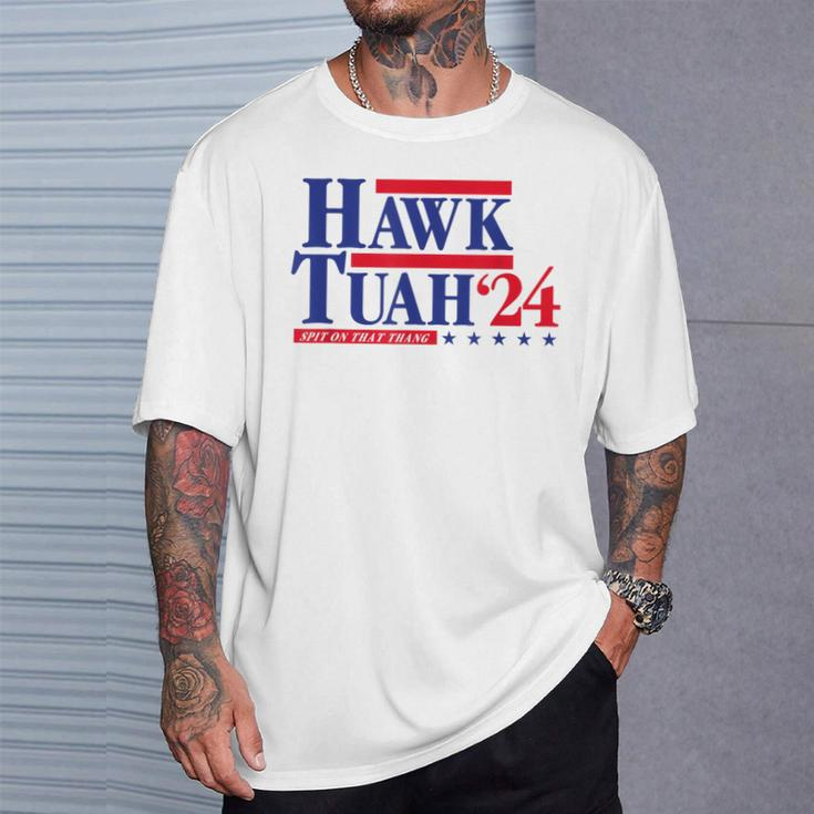 Hawk Tuah 24 Spit On That Thang Election President Light T-Shirt Gifts for Him