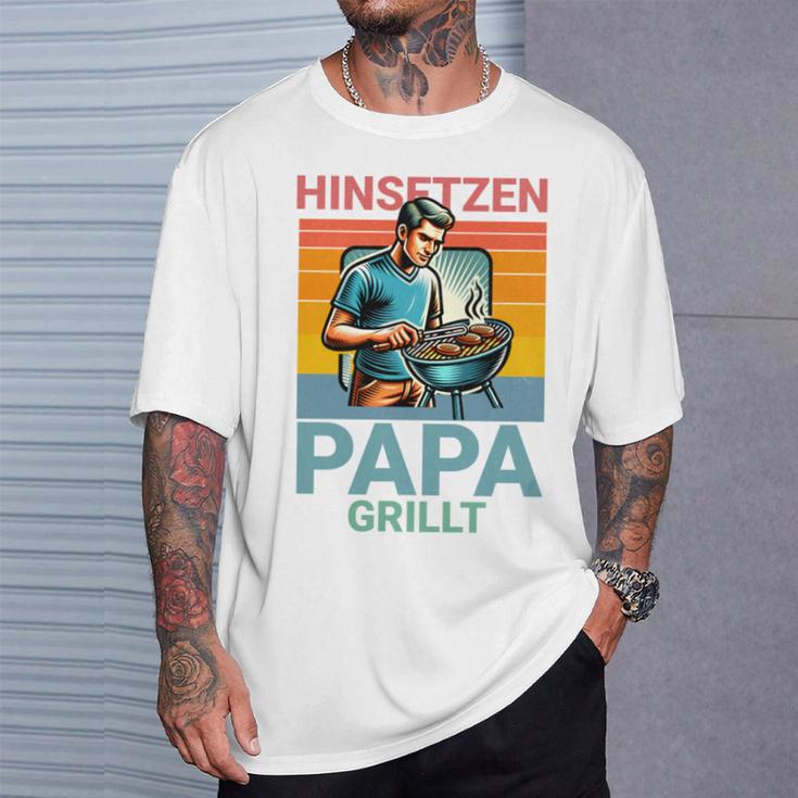 Hinsetzen Papa Grillt Bbq Spruch T-Shirt Geschenke für Ihn