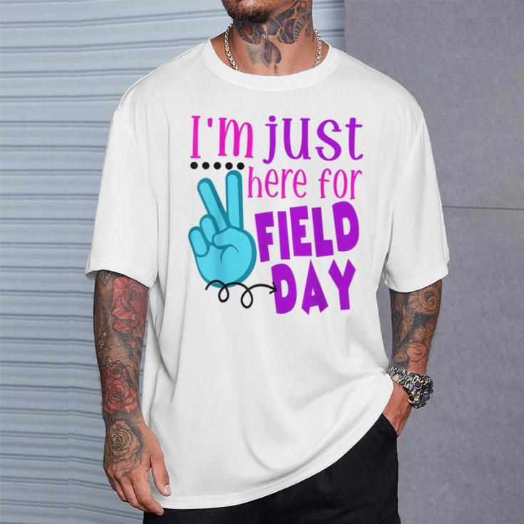 I'm Just Here For Field Day End Of Year Last Day Of School T-Shirt Gifts for Him