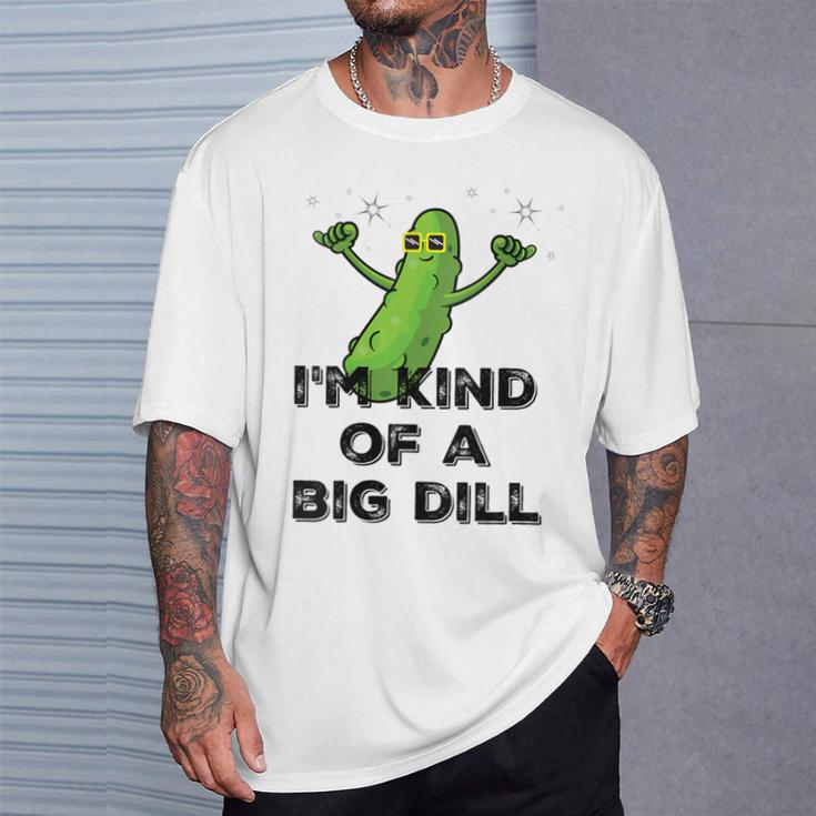 I'm Kind Of A Big Dill Cartoon Pickle Pun T-Shirt Gifts for Him