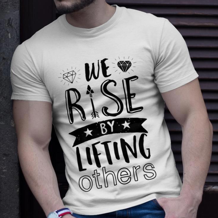 Inspirational Quotes We Rise By Lifting Others T-Shirt Gifts for Him