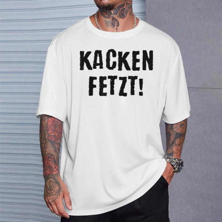 Kacken Kacken Fetzt T-Shirt Geschenke für Ihn