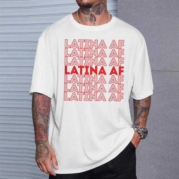 Latina Af S T-Shirt Gifts for Him