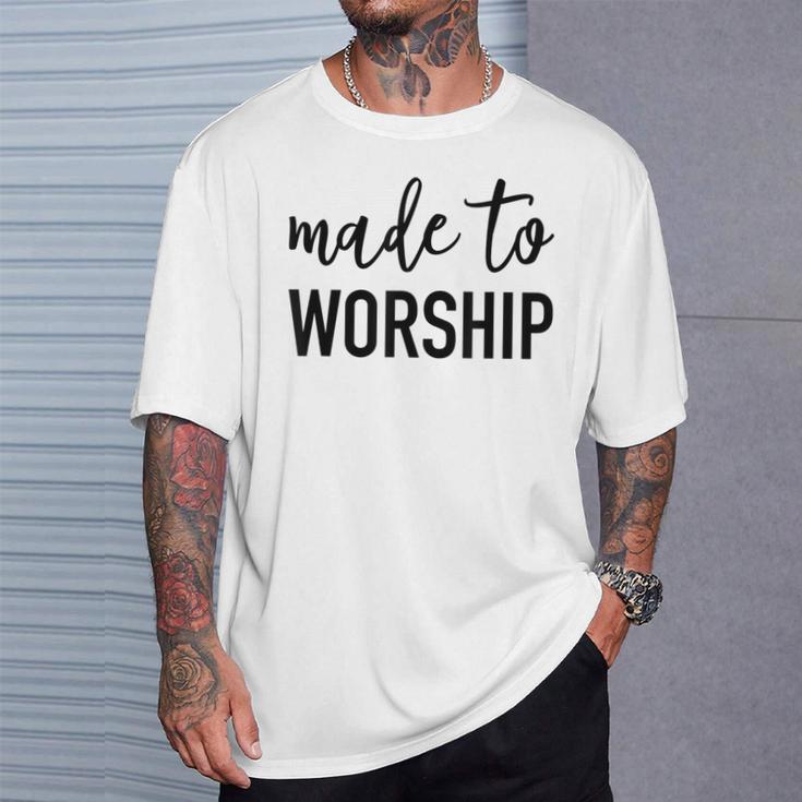 Made To Worship Popular Christian Life Faith Quote T-Shirt Gifts for Him