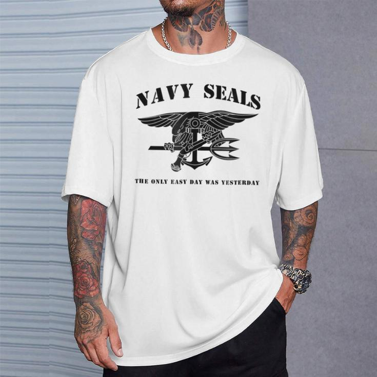Navy Seal The Only Easy Day Was Yesterday Black T-Shirt Gifts for Him