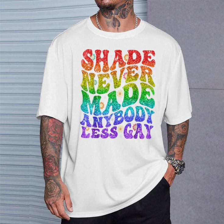 Shade Never Made Anybody Less Gay Lgbtq Rainbow Pride Groovy T-Shirt Gifts for Him