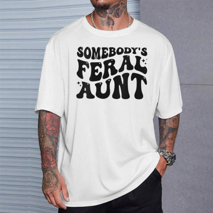 Somebody's Feral Aunt Groovy T-Shirt Gifts for Him