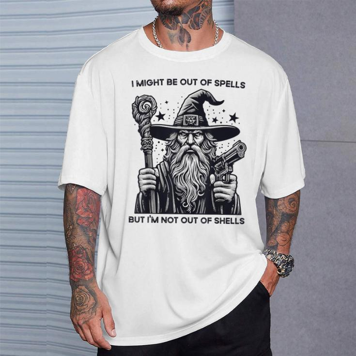 I Might Be Out Of Spells But I'm Not Out Of Shells T-Shirt Gifts for Him
