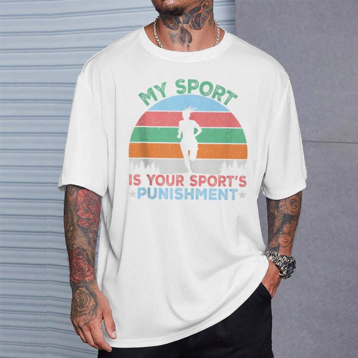 My Sports Is Your Sports Punishment Vintage Athlete Runners T-Shirt Gifts for Him