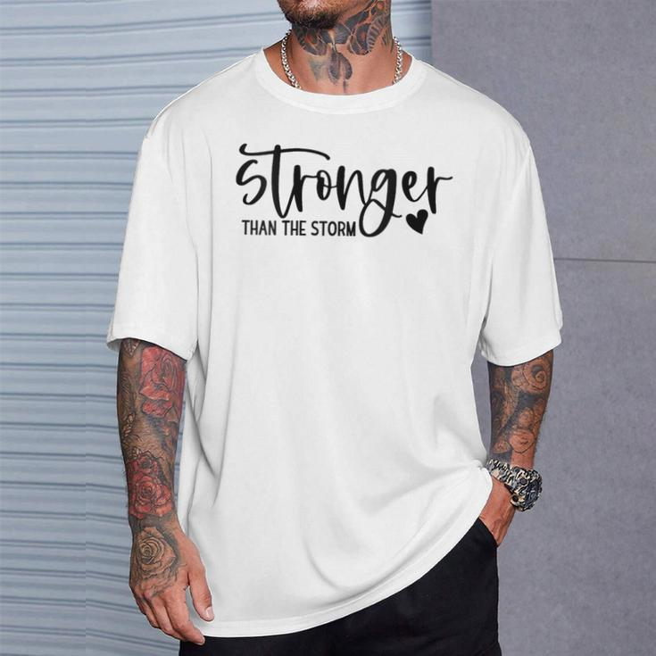 Stronger Than The Storm Inspirational Motivational Quotes T-Shirt Gifts for Him