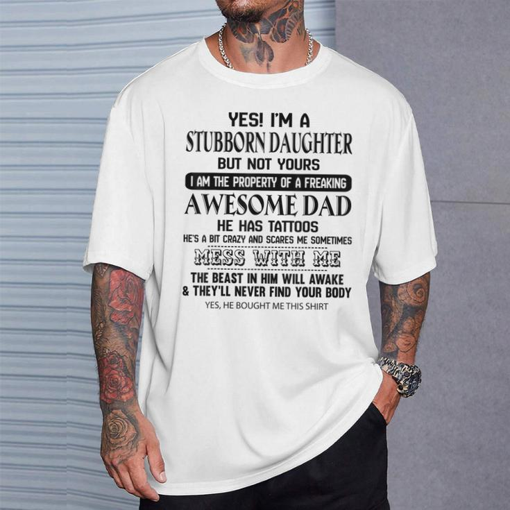 I Am Stubborn Daughter Of A Freaking Awesome Tattoos Dad T-Shirt Gifts for Him