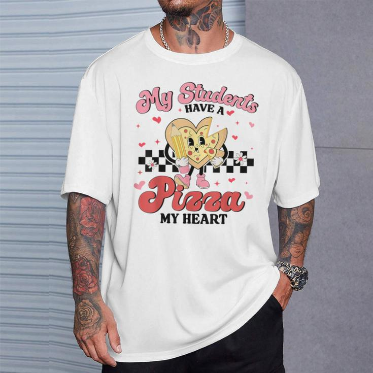 Teacher Valentines Day My Students Have A Pizza Of My Heart T-Shirt Gifts for Him
