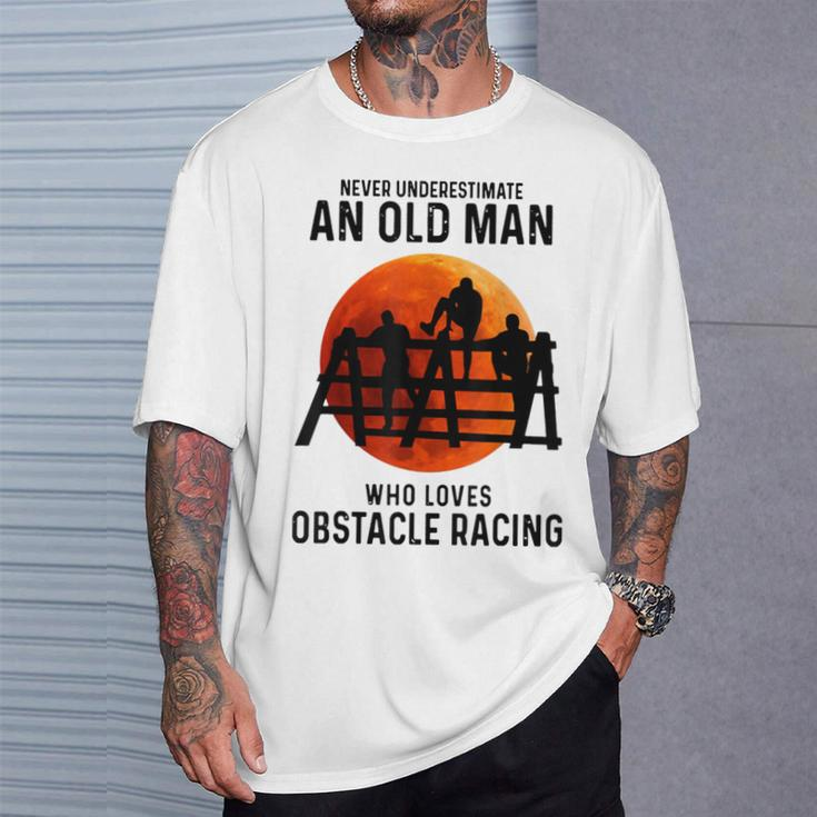 Never Underestimate An Old Man Who Loves Obstacle Racing T-Shirt Gifts for Him