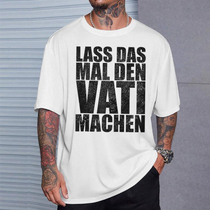 Vatertag Papa Lass Das Mal Denati Machen Retro Spruch Kapuzenjacke T-Shirt Geschenke für Ihn