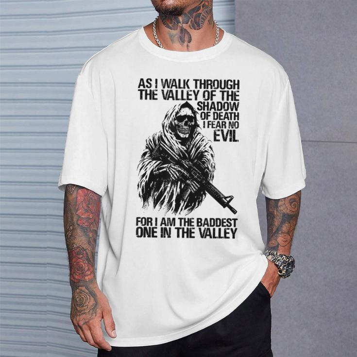 As I Walk Through The Valley Of The Shadow Of Death T-Shirt Gifts for Him