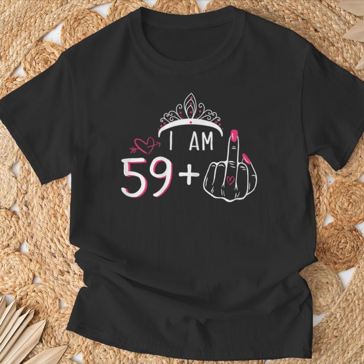 I Am 59 Plus 1 Middle Finger 60Th Women's Birthday T-Shirt Gifts for Old Men