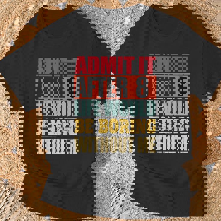 Life Would Be Boring Gifts, Life Would Be Boring Shirts