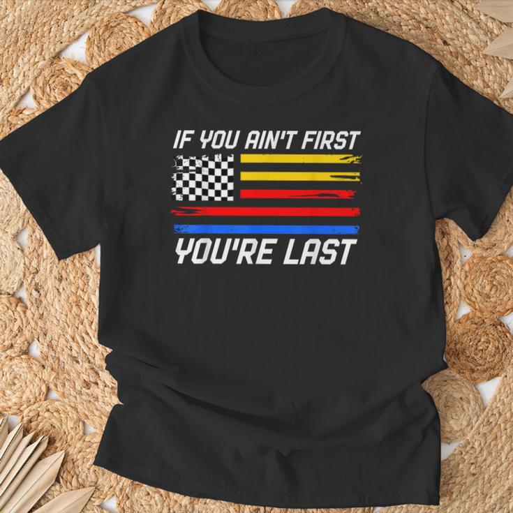 If You Ain't First You're Last Us Flag Car Racing T-Shirt Gifts for Old Men