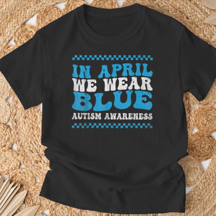 In April We Wear Blue Autism Awareness Month Autism Support T-Shirt Gifts for Old Men